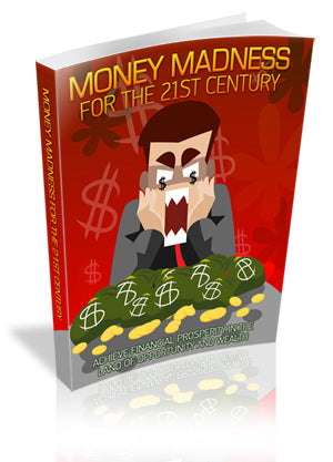 Money Madness 21st Century