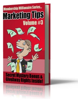 Membership Millionaire Series Marketing Tips Volume 3